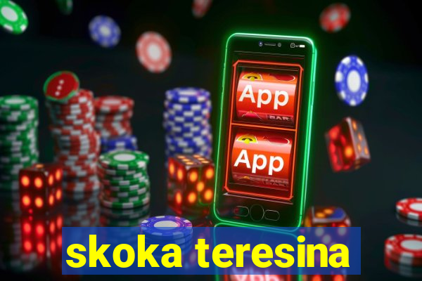 skoka teresina